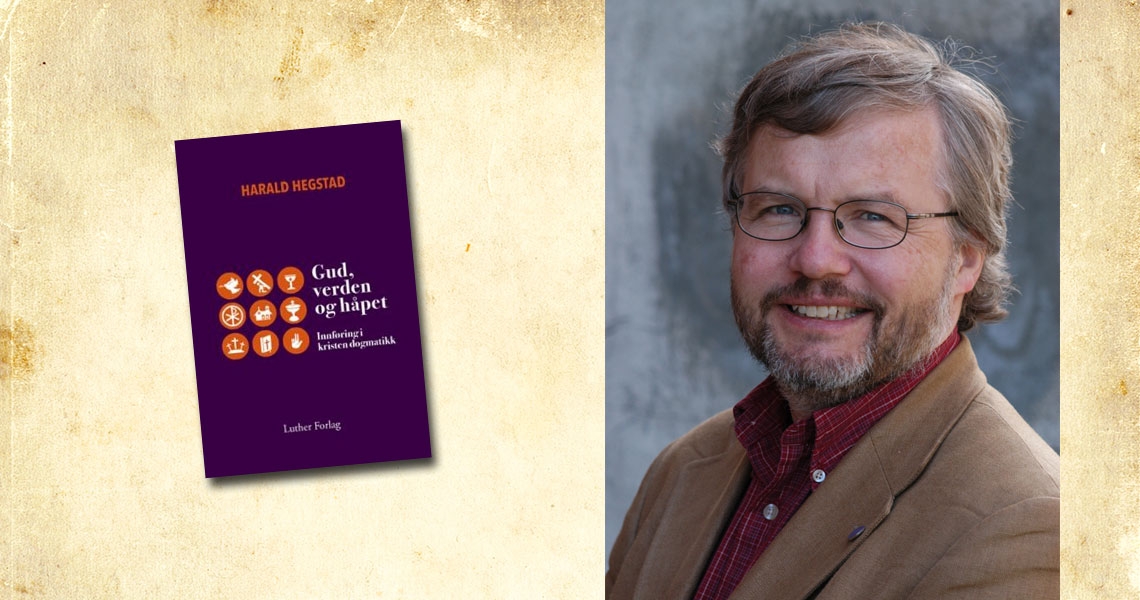 Harald Hegstad - Gud, verden og håpet