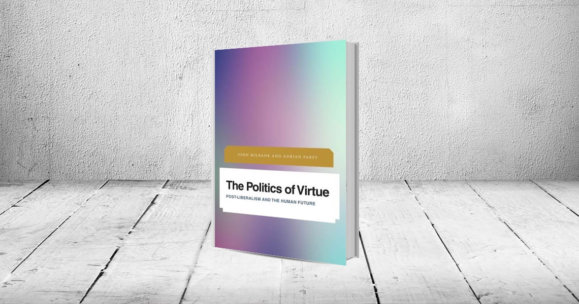 The Politics of Virtue